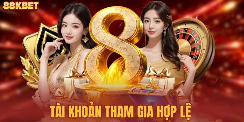 Tài khoản tham gia hợp lệ 